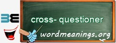 WordMeaning blackboard for cross-questioner